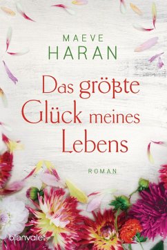 Das größte Glück meines Lebens (eBook, ePUB) - Haran, Maeve