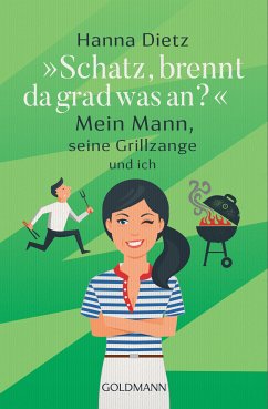 „Schatz, brennt da grad was an?“ (eBook, ePUB) - Dietz, Hanna