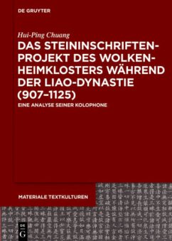 Das Steininschriftenprojekt des Wolkenheimklosters während der Liao-Dynastie (907-1125) - Chuang, Hui-Ping