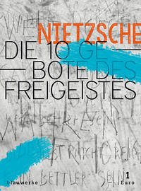 Die 10 Gebote des Freigeistes - Nietzsche, Friedrich