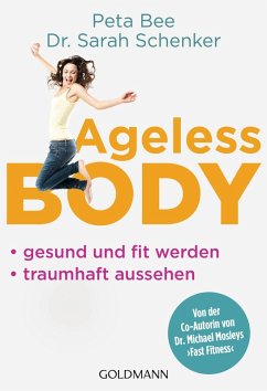 Ageless Body (eBook, ePUB) - Bee, Peta; Schenker, Sarah