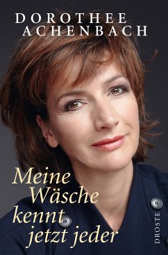 Meine Wäsche kennt jetzt jeder (eBook, ePUB) - Achenbach, Dorothee