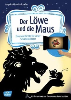 Der Löwe und die Maus, m. 1 Beilage - Albrecht-Schaffer, Angelika