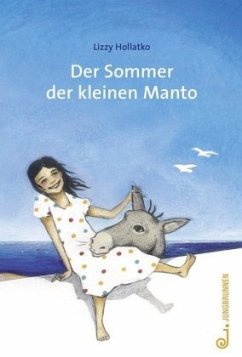 Der Sommer der kleinen Manto - Hollatko, Lizzy