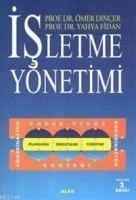 Isletme Yönetimi - Dincer, Ömer; Fidan, Yahya