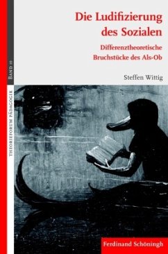 Die Ludifizierung des Sozialen - Wittig, Steffen