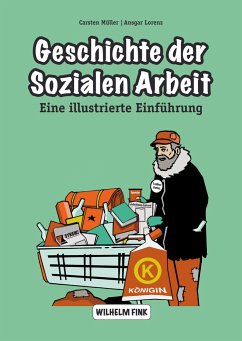 Geschichte der sozialen Arbeit - Lorenz, Ansgar;Müller, Carsten