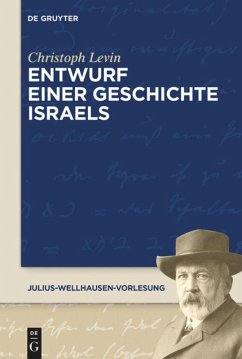 Entwurf einer Geschichte Israels - Levin, Christoph