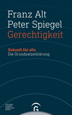 Gerechtigkeit (eBook, ePUB) - Alt, Franz; Spiegel, Peter