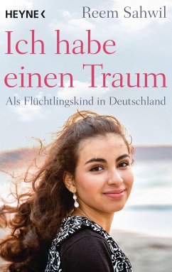 Ich habe einen Traum (eBook, ePUB) - Sahwil, Reem; Kropac, Kerstin