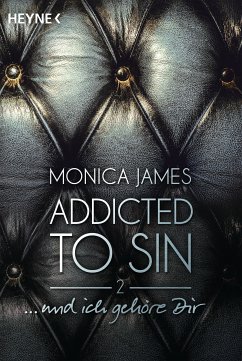 .. und ich gehöre dir / Addicted to sin Bd.2 (eBook, ePUB) - James, Monica