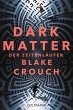 Dark Matter. Der Zeitenläufer (eBook,... - Bild 1