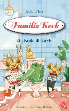 Ein Krokodil zu viel / Familie Keck Bd.2 (eBook, ePUB) - Clary, Julian