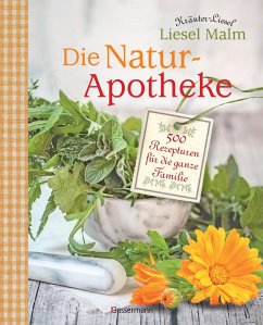 Die Natur-Apotheke (eBook, ePUB) - Malm, Liesel