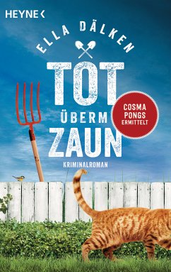 Tot überm Zaun / Cosma Pongs Bd.1 (eBook, ePUB) - Dälken, Ella