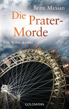 Die Prater-Morde / Sarah Pauli Bd.7 (eBook, ePUB) - Maxian, Beate