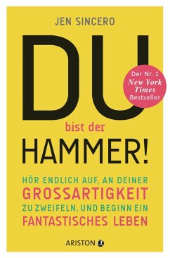 Du bist der Hammer! (eBook, ePUB) - Sincero, Jen