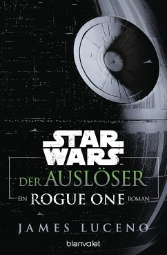 Star Wars™ - Der Auslöser (eBook, ePUB) - Luceno, James