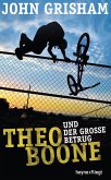 Theo Boone und der große Betrug / Theo Boone Bd.6 (eBook, ePUB)