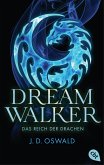 Das Reich der Drachen / Dreamwalker Bd.4 (eBook, ePUB)