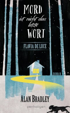 Mord ist nicht das letzte Wort / Flavia de Luce Bd.8 (eBook, ePUB) - Bradley, Alan