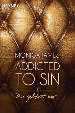 Du gehörst mir ... / Addicted to sin Bd.1 (eBook, ePUB) - James, Monica