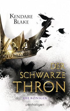 Die Königin / Der schwarze Thron Bd.2 (eBook, ePUB) - Blake, Kendare