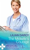 The Midwife's Courage (Glenfallon, Book 1) (Mills & Boon Medical) (eBook, ePUB)