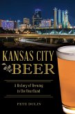 Kansas City Beer (eBook, ePUB)