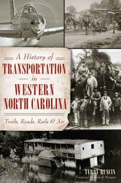 Cover History of Transportation in Western North Carolina: Trails, Roads, Rails and Air (eBook, ePUB)