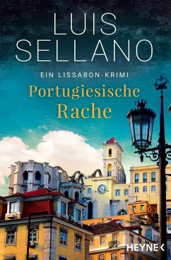 Portugiesische Rache / Lissabon-Krimi Bd.2 (eBook, ePUB) - Sellano, Luis
