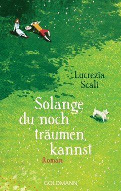 Solange du noch träumen kannst (eBook, ePUB) - Scali, Lucrezia