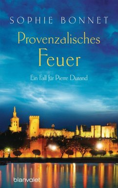 Provenzalisches Feuer / Pierre Durand Bd.4 (eBook, ePUB) - Bonnet, Sophie