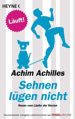 Sehnen lügen nicht (eBook, ePUB) - Achilles, Achim