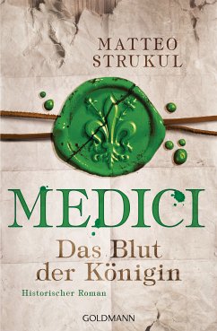 Das Blut der Königin / Medici Bd.3 (eBook, ePUB) - Strukul, Matteo