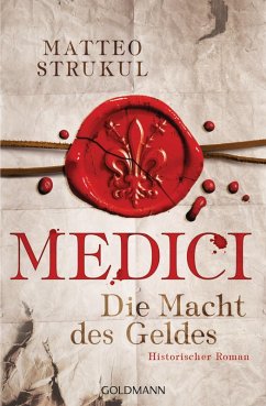 Die Macht des Geldes / Medici Bd.1 (eBook, ePUB) - Strukul, Matteo