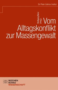 Vom Alltagskonflikt zur Massengewalt (eBook, PDF) - Andor, László; Benz, Ute; Benz, Wolfgang