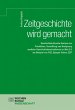 Zeitgeschichte wird gemacht (eBook, PDF) - Bild 1