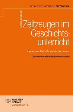 Zeitzeugen im Geschichtsunterricht (eBook, PDF) - Bertram, Christiane
