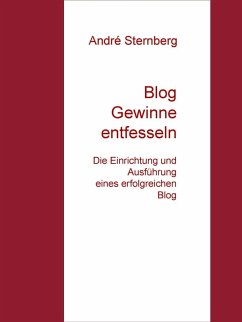 Blog Gewinne entfesseln (eBook, ePUB) Blog Gewinne entfesseln (eBook, ePUB)