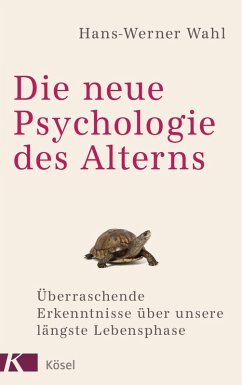 Die neue Psychologie des Alterns (eBook, ePUB) - Wahl, Hans-Werner