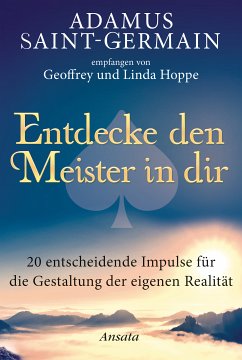 Adamus Saint-Germain - Entdecke den Meister in dir (eBook, ePUB) - Hoppe, Geoffrey; Hoppe, Linda