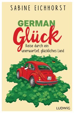 German Glück (eBook, ePUB) - Eichhorst, Sabine