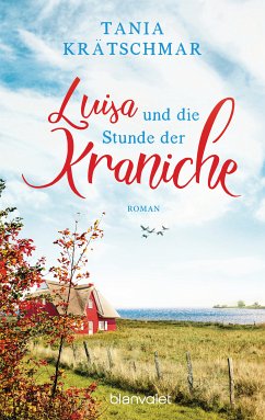 Luisa und die Stunde der Kraniche (eBook, ePUB) - Krätschmar, Tania