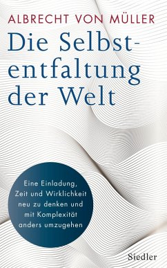 Die Selbstentfaltung der Welt (eBook, ePUB) - Müller, Albrecht von
