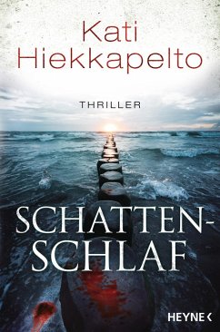 Schattenschlaf: Thriller Kati Hiekkapelto Author