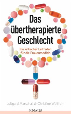 Das übertherapierte Geschlecht (eBook, ePUB) - Marschall, Luitgard; Wolfrum, Christine