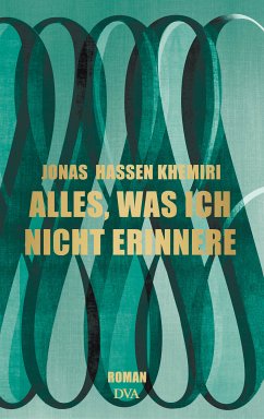 Alles, was ich nicht erinnere (eBook, ePUB) - Khemiri, Jonas Hassen