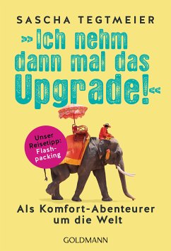 Ich nehm dann mal das Upgrade (eBook, ePUB) - Tegtmeier, Sascha