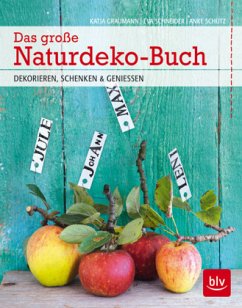 Das große Naturdeko-Buch (Mängelexemplar) - Graumann, Katja; Schneider, Eva; Schütz, Anke